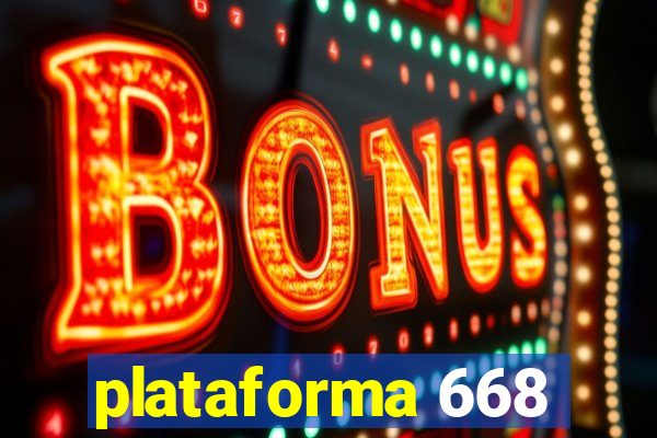 plataforma 668